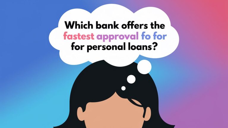 Fastest Approval for Personal Loans